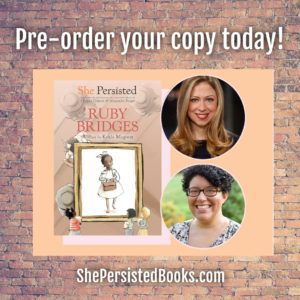 Pre-order She Persisted: Ruby Bridges